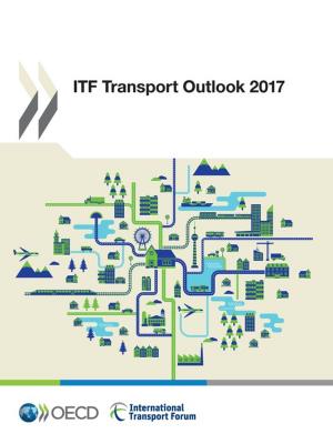 bigCover of the book ITF Transport Outlook 2017 by 