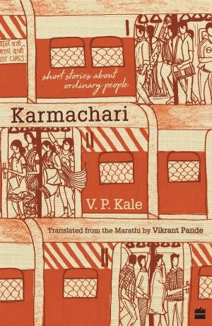 Cover of the book Karmachari: Short Stories About Ordinary People by Ali Harper