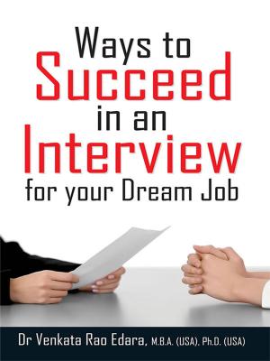 Cover of the book Ways to Succeed in an Interview for your Dream Job by Anonymous