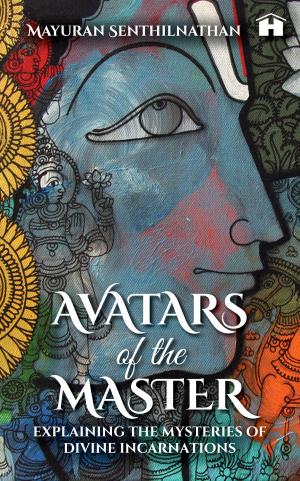 Cover of the book Avatars of the Master by Linda D Moore