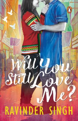 Cover of the book Will You Still Love Me? by Shobhaa De