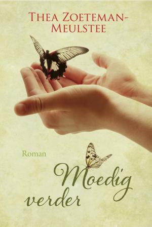 Cover of the book Moedig verder by J.F. van der Poel