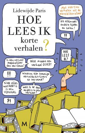 Cover of the book Hoe lees ik korte verhalen? by Jette Vonk