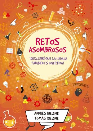 Cover of the book Retos asombrosos by Mauro Libertella