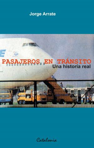 Cover of the book Pasajeros en tránsito: una historia real by Michelle Sadler, Sol Díaz