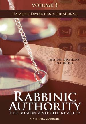 Cover of the book Rabbinic Authority, Volume 3 by Rabbi Abraham J. Twerski