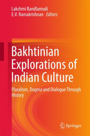 Cover of the book Bakhtinian Explorations of Indian Culture by 