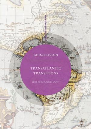 Cover of the book Transatlantic Transitions by Susmita Chatterjee, Dhrubaranjan Dandapat, Bhaskar Bagchi