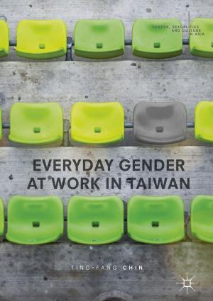 Cover of the book Everyday Gender at Work in Taiwan by Zhonglin Xu, Bin Zhou