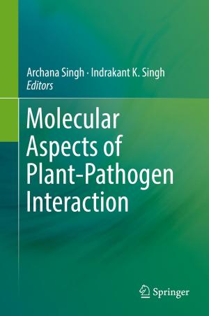 Cover of the book Molecular Aspects of Plant-Pathogen Interaction by Mihir Deb, Sanjib Chandra Sarkar