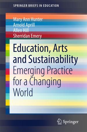 Cover of the book Education, Arts and Sustainability by Hema Singh, Simy Antony, Rakesh Mohan Jha