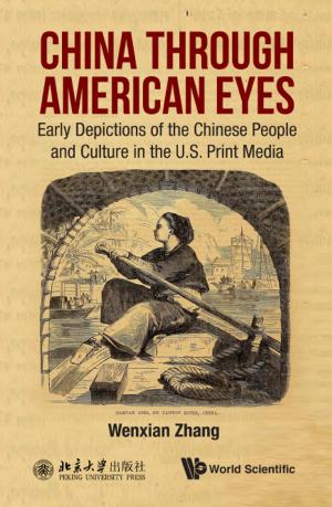 Cover of the book China Through American Eyes by Weihong Qian, Xiaolong Shan, Haoyuan Liang
