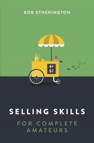 Cover of Selling Skills for Complete Amateurs