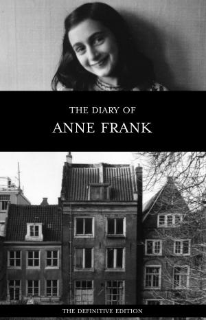Cover of the book The Diary of Anne Frank (The Definitive Edition) by Erika Rhys