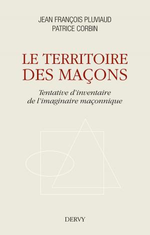 Cover of the book Le territoire des maçons by Claude Darche