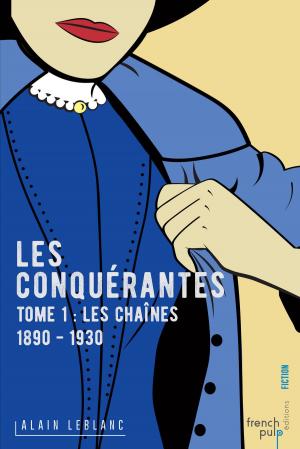 Cover of Les Conquérantes - tome 1 Les Chaînes (1890-1930)