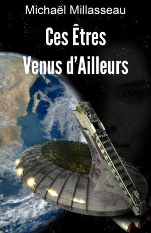 Cover of the book Ces Êtres venus d'ailleurs by Anne IDOUX-THIVET