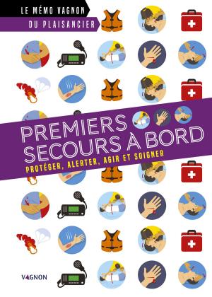 Cover of the book Premiers secours à bord by Christian Poutriquet