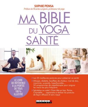 Cover of the book Ma bible du yoga santé by Camille Anseaume