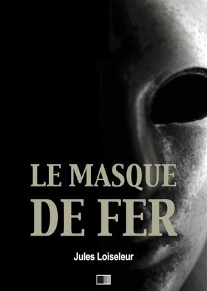 Cover of the book Le Masque de Fer by Sigmund Freud