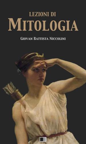 Cover of the book Lezioni di Mitologia by Rebecca Onix