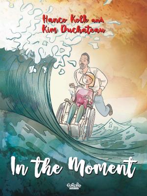 Cover of the book In the Moment In the Moment V1 by Pierre Boisserie, Philippe Guillaume, Erik Juszezak