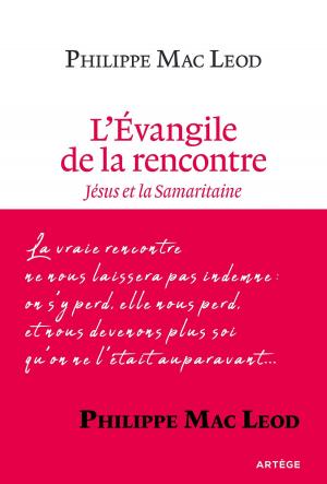 Cover of the book L'Évangile de la rencontre by Ludovic Frère, Père Michel-Marie Zanotti-Sorkine