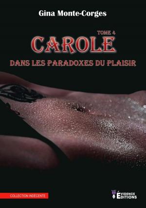 Book cover of Carole dans les paradoxes du plaisir