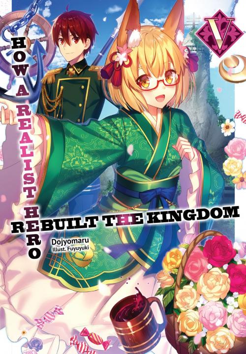 Cover of the book How a Realist Hero Rebuilt the Kingdom: Volume 5 by Dojyomaru, J-Novel Club