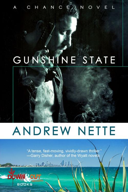 Cover of the book Gunshine State by Andrew Nette, Down & Out Books