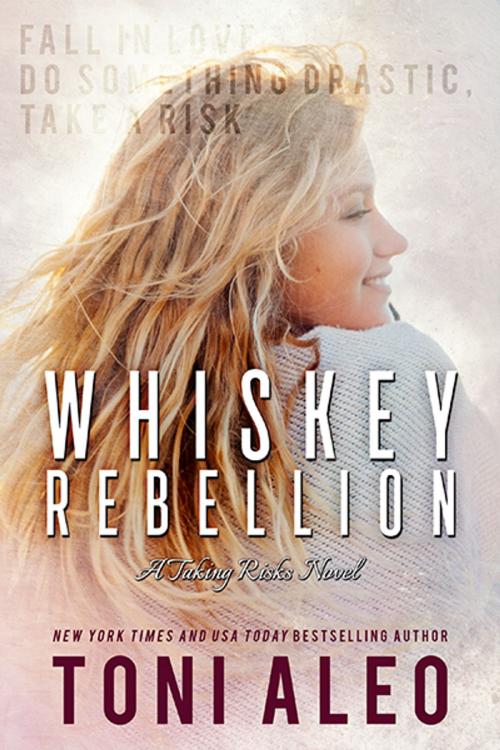Cover of the book Whiskey Rebellion by Toni Aleo, Toni Aleo Books LLC