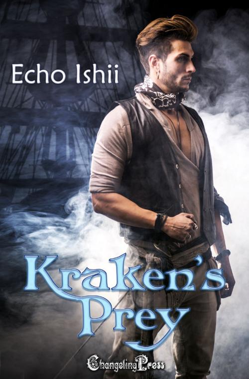 Cover of the book Kraken's Prey by Echo Ishii, Changeling Press LLC