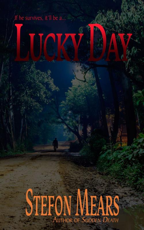 Cover of the book Lucky Day by Stefon Mears, Thousand Faces Publishing