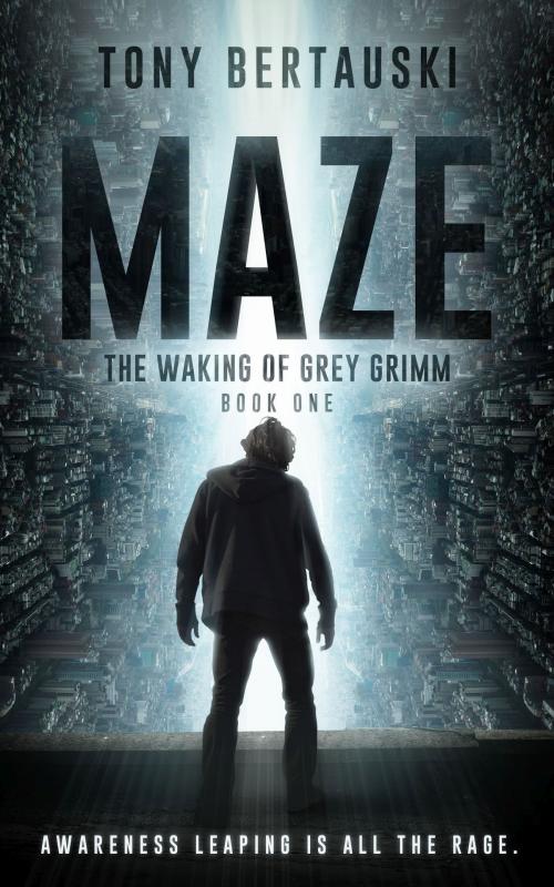 Cover of the book Maze: The Waking of Grey Grimm by Tony Bertauski, DeadPixel Publications