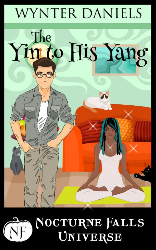 Cover of the book The Yin to His Yang: A Nocturne Falls Universe Story by Wynter Daniels, Sugar Skull Books