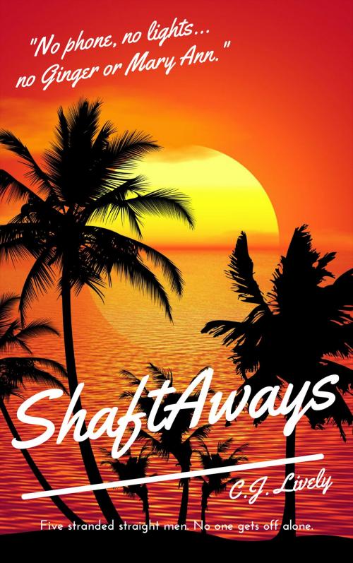 Cover of the book ShaftAways by C.J. Lively, C.J. Lively