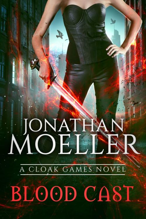 Cover of the book Cloak Games: Blood Cast by Jonathan Moeller, Azure Flame Media, LLC