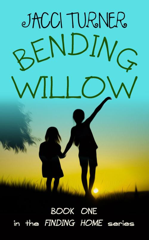 Cover of the book Bending Willow by Jacci Turner, Lucky Bat Books