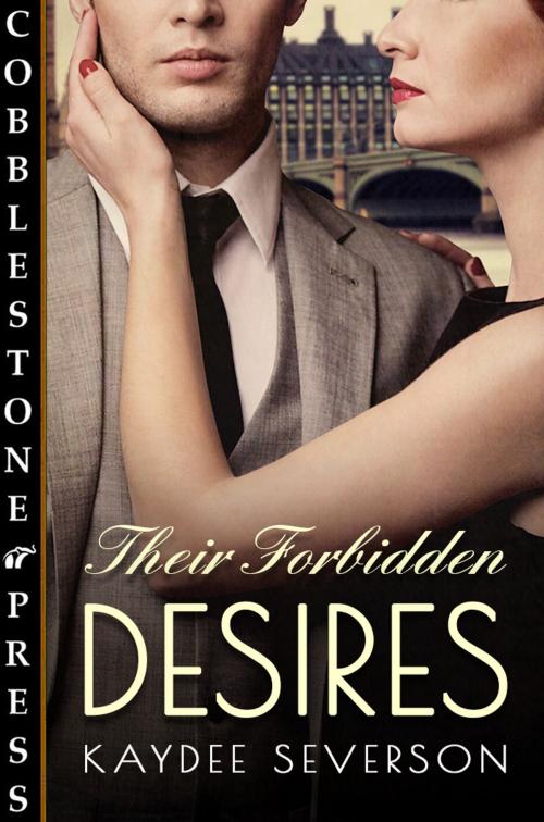 Cover of the book Their Forbidden Desires by KayDee Severson, Cobblestone Press