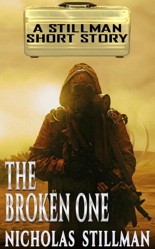 Cover of the book The Broken One by Nicholas Stillman, Stillman Sci-Fi