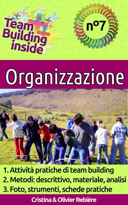 Cover of the book Team Building inside n°7 - Organizzazione by Cristina Rebiere, Olivier Rebiere