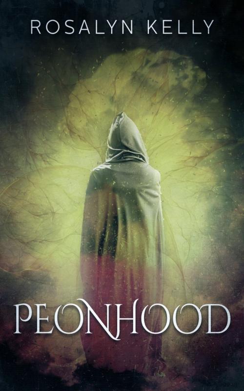 Cover of the book Peonhood: A Fantasy Short Story by Rosalyn Kelly, NValters