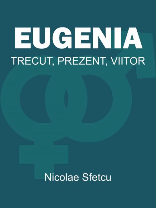 Cover of the book Eugenia by Nicolae Sfetcu, Nicolae Sfetcu