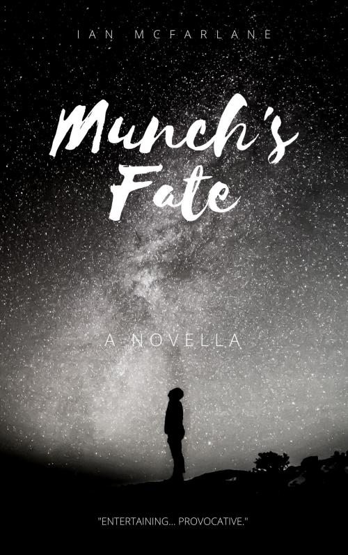 Cover of the book Munch's Fate by Ian McFarlane, Ian McFarlane Books