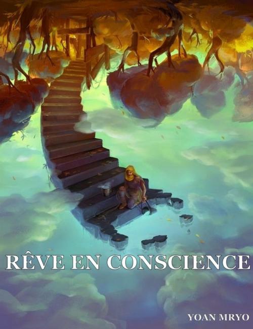 Cover of the book Rêve en conscience by Yoan Mryo, Kobo