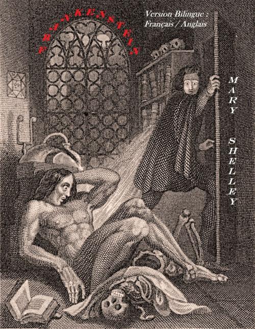 Cover of the book FRANKENSTEIN - Version Bilingue Illustrée (Français - Anglais) by Mary Shelley, Bahri