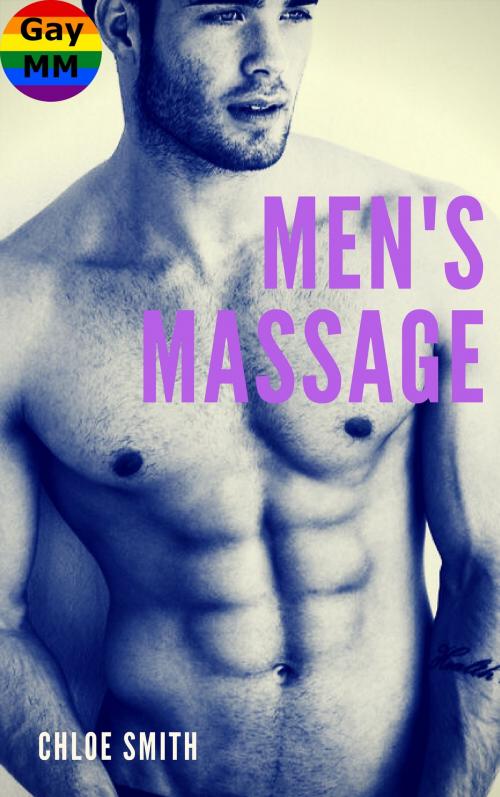 Cover of the book Men's massage by Chloe Smith, CM Edition
