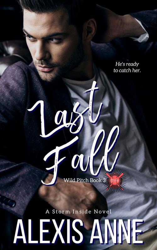 Cover of the book Last Fall by Alexis Anne, Spinning Compass Publishing