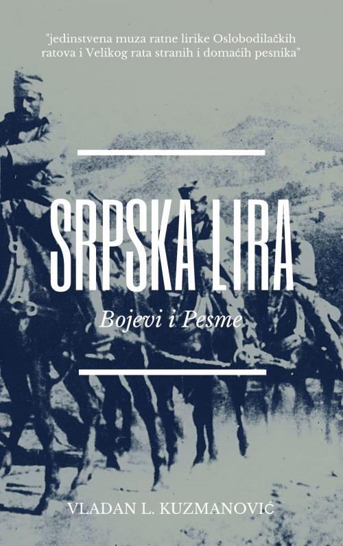 Cover of the book SRPSKA LIRA by Vladan L. Kuzmanović, Kobo
