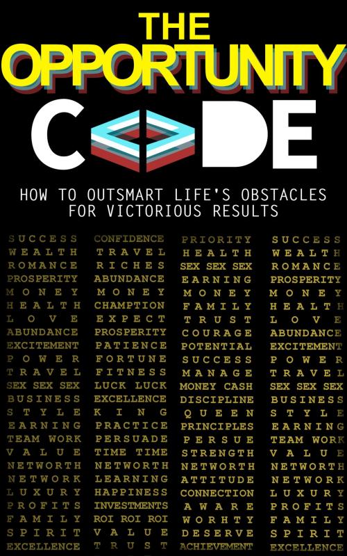 Cover of the book The Opportunity Code by Joel Cedano, East Coast Ether Group & Co.